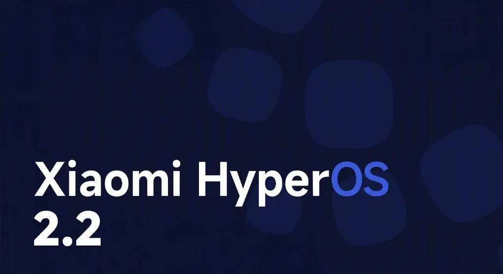 شیائومی به‌طور رسمی از ویژگی‌های جدید HyperOS 2.2 رونمایی کرد